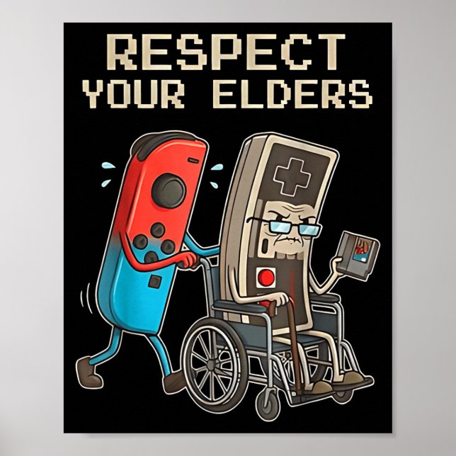 Póster Respect Your Elders Retro Gaming Funny Gamer Contr (Frente)