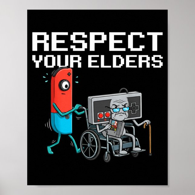 Póster Respect Your Elders Retro Gaming Funny Gamer Contr (Frente)