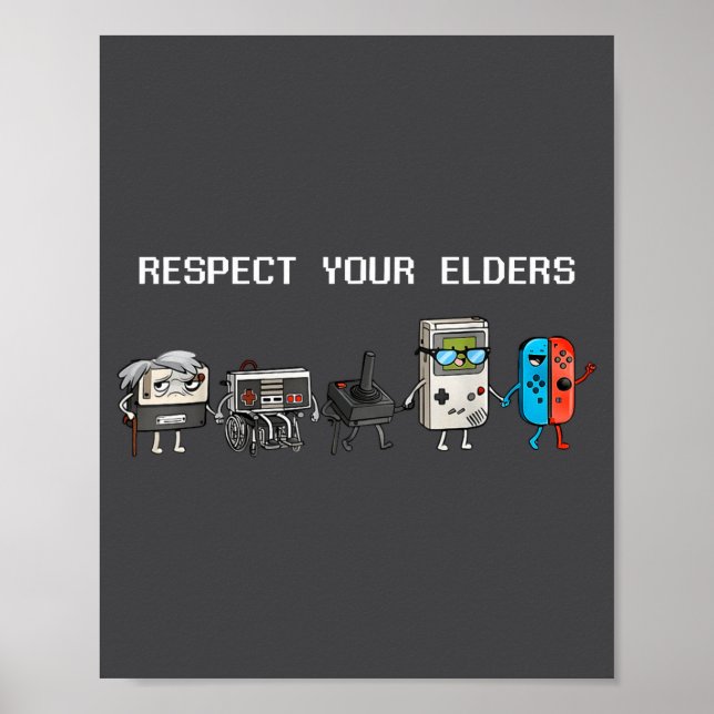 Póster Respect Your Elders Retro Gaming Funny Gamer Contr (Frente)