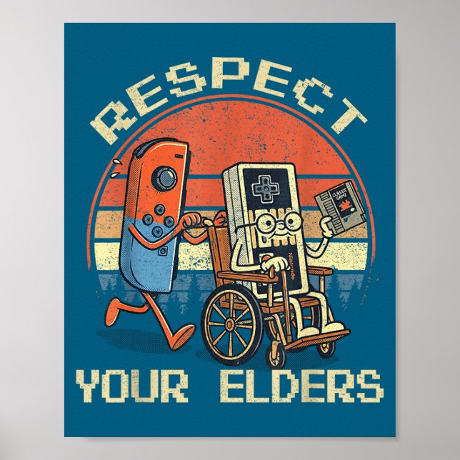 Póster Respect Your Elders Retro Gaming Funny Gamer Contr (Frente)