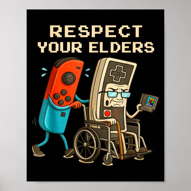 Póster Respect Your Elders Retro Gaming Funny Gamer Contr (Frente)