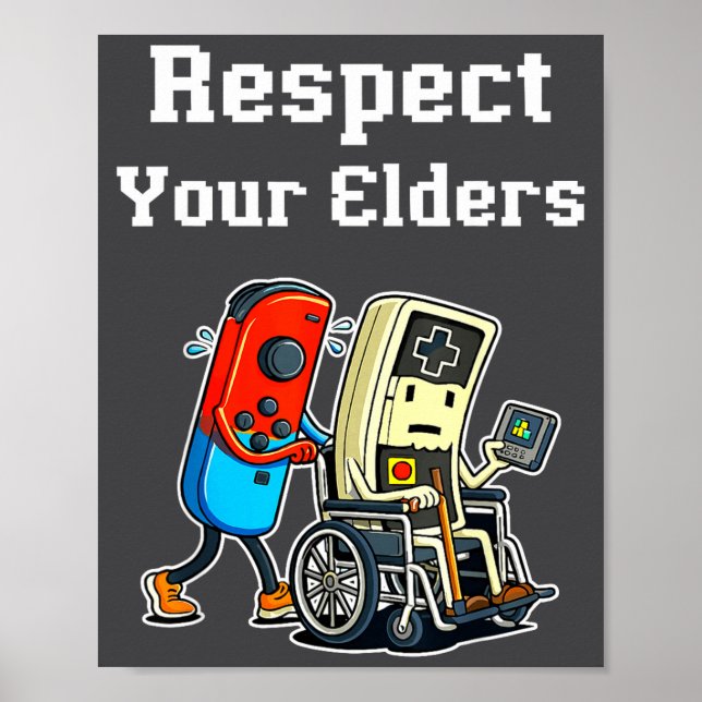 Póster Respect Your Elders Retro Gaming Funny Gamer Contr (Frente)