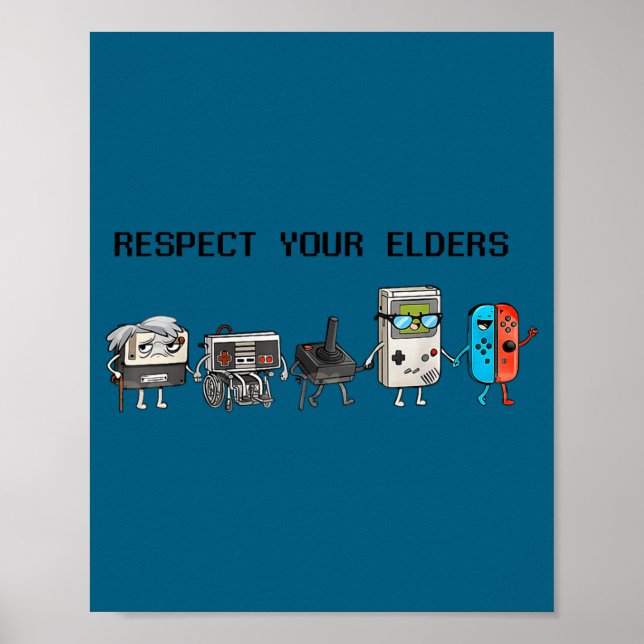Póster Respect Your Elders Retro Gaming Funny Gamer Contr (Frente)
