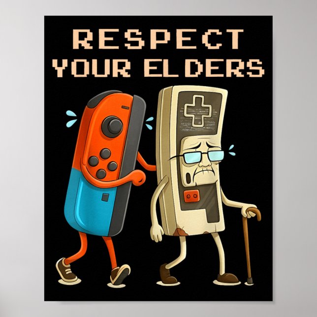Póster Respect Your Elders Retro Gaming Funny Gamer Contr (Frente)