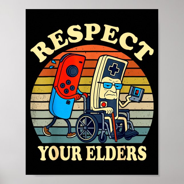 Póster Respect Your Elders Retro Gaming Funny Gamer Contr (Frente)