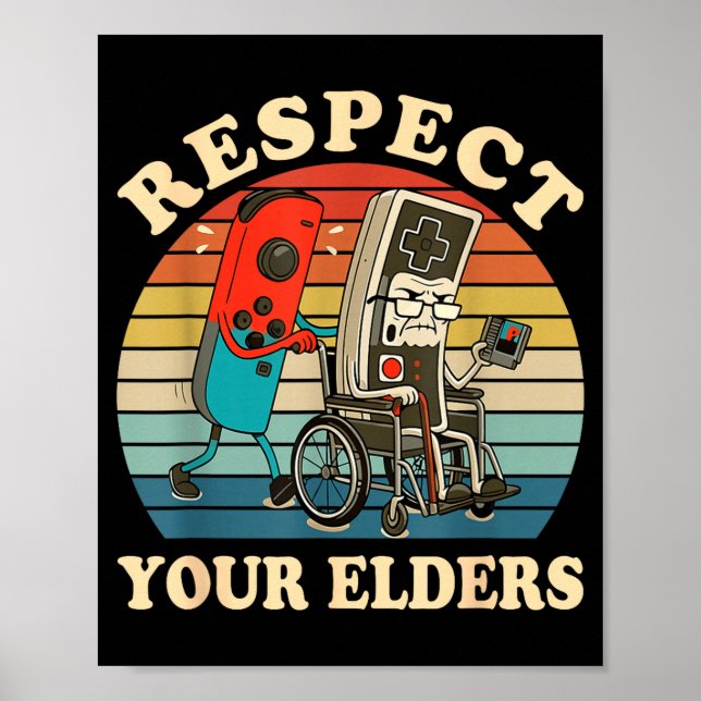 Póster Respect Your Elders Retro Gaming Funny Gamer Contr (Frente)