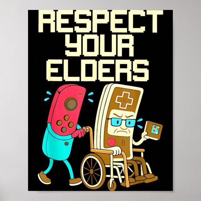 Póster Respect Your Elders Retro Gaming Funny Gamer Contr (Frente)