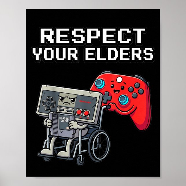 Póster Respect Your Elders Retro Gaming Funny Gamer Contr (Frente)