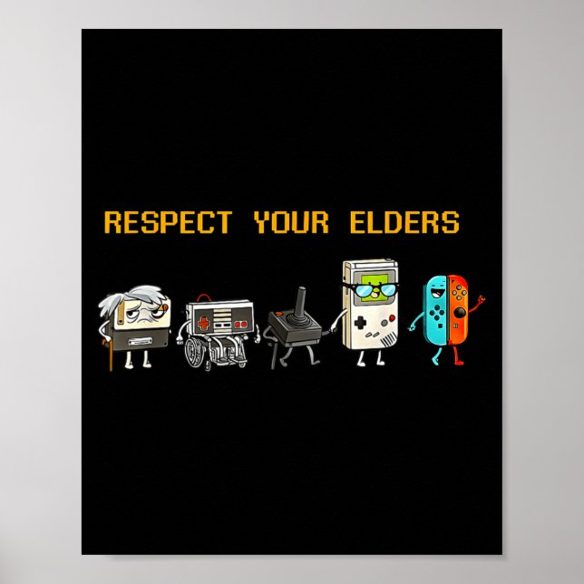 Póster Respect Your Elders Retro Gaming Funny Gamer Contr (Frente)