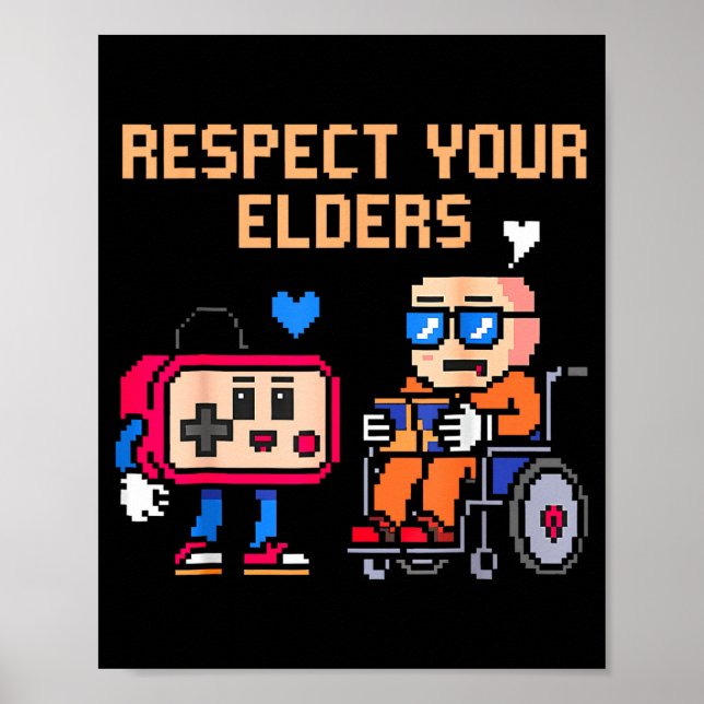 Póster Respect Your Elders Retro Gaming Funny Gamer Contr (Frente)