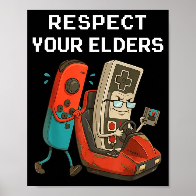 Póster Respect Your Elders Retro Gaming Funny Gamer Contr (Frente)