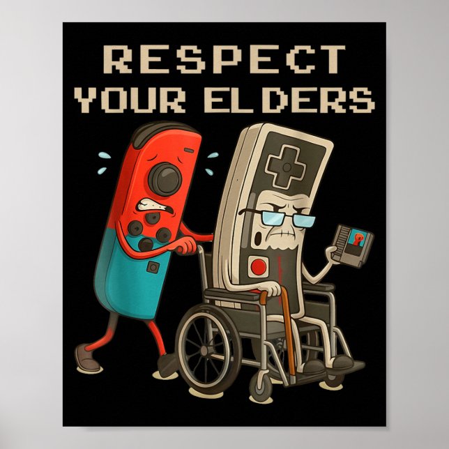 Póster Respect Your Elders Retro Gaming Funny Gamer Contr (Frente)