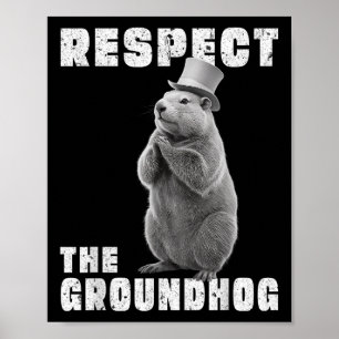Póster Respetar El Día De La Raza Respetar El Groundhog _