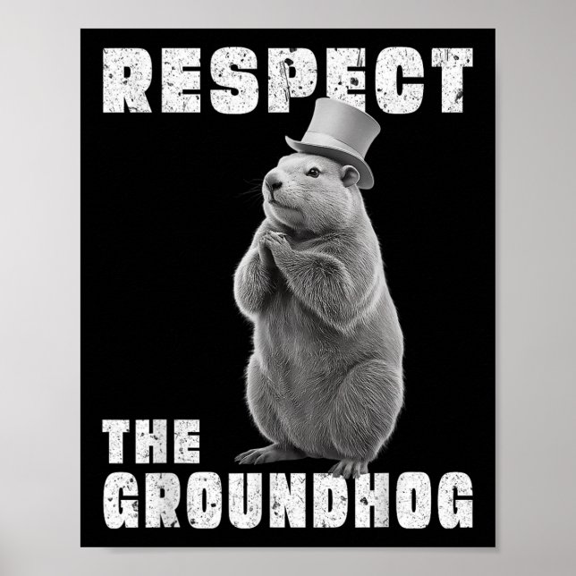 Póster Respetar El Día De La Raza Respetar El Groundhog _ (Frente)
