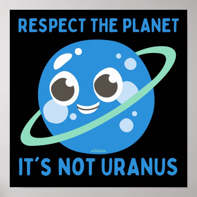 Póster RESPETAR EL PLANETA, NO ES gracioso PARA LOS URANU (Frente)