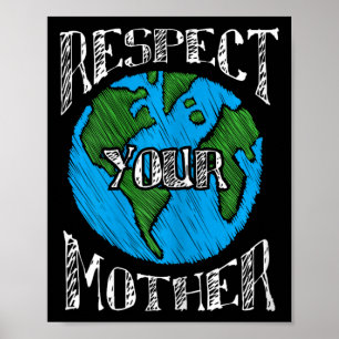 Póster Respeto a la madre planeta, cambio climático, dile