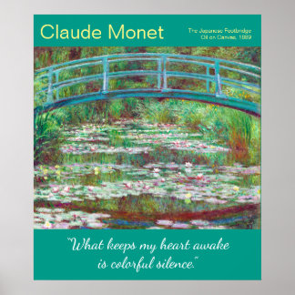 Póster Restored Monet Japanese Footbridge Artist Quote
