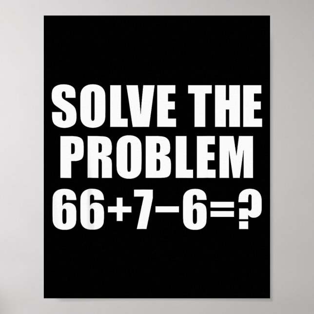 Póster Resuelve El Problema 67 Meme Seis Siete Matemática (Frente)