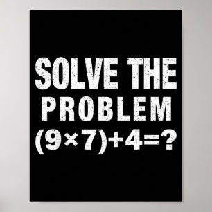 Póster Resuelve El Problema (9×7)+4=_ Profesor De Matemát