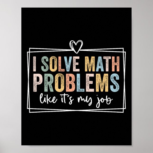 Póster Resuelvo Problemas Matemáticos Como Si Fuera Mi Tr (Frente)
