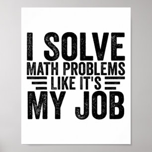 Póster Resuelvo Problemas Matemáticos Como Si Fuera Mi Tr