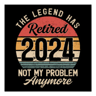 Póster Retirado 2024 Ya No Es Mi Problema