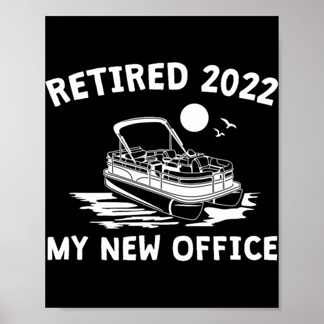 Póster Retired 2022 - My New Office, Funny Ntoon Boating  (Frente)