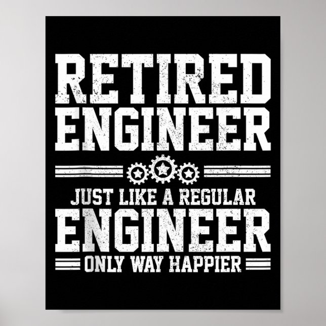Póster Retired Engineer Engineering Funny Saying Retireme (Frente)