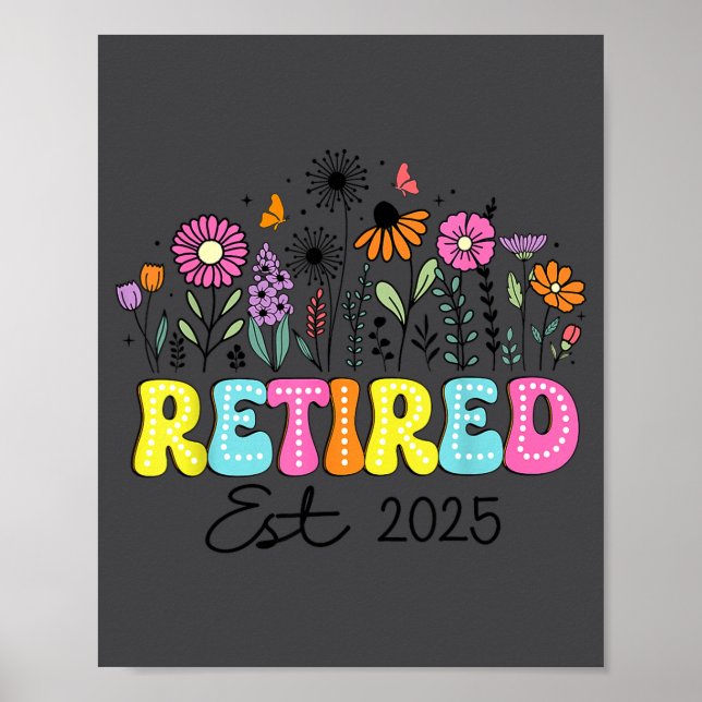 Póster Retired Est 2025 Boho Floral Retirement Retire Tea (Frente)