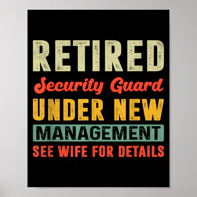 Póster Retired Security Guard Under New Management Retire (Frente)