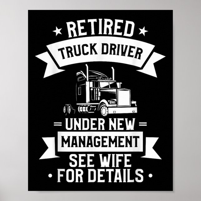 Póster Retired Truck Driver Funny Retirement Quote For A  (Frente)