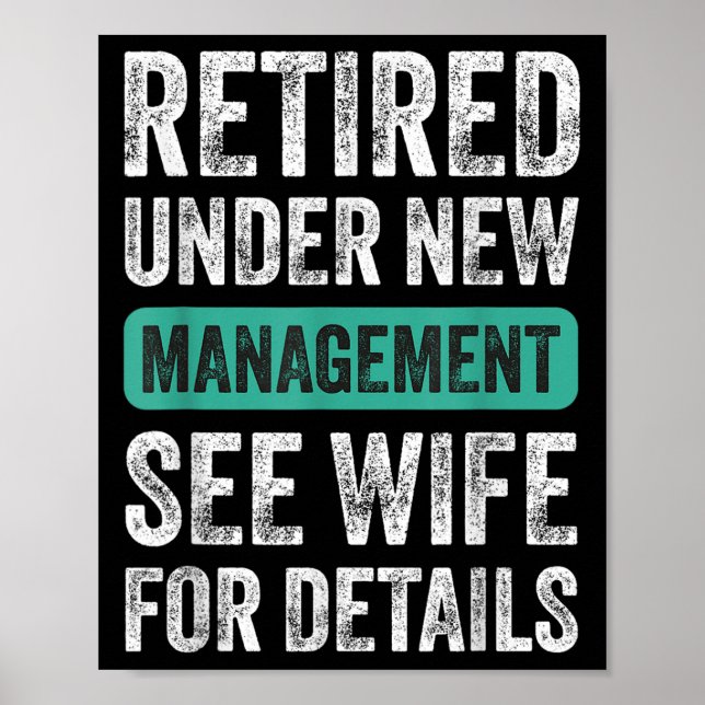 Póster Retired Under New Management, Funny Husband Humor  (Frente)