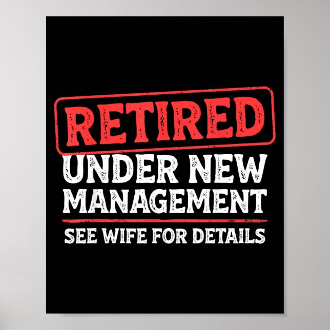 Póster Retired Under New Management Funny Mens Husband Re (Frente)