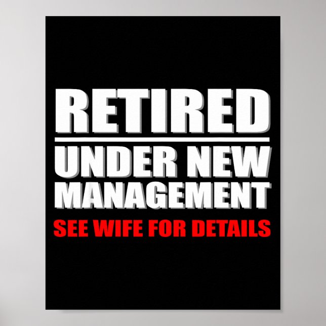 Póster Retired, Under New Management, Funny Retirement Gi (Frente)