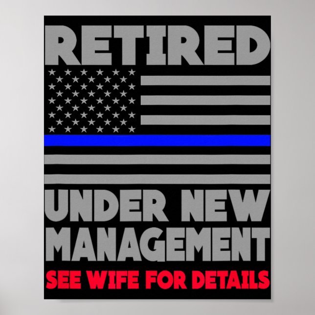 Póster Retired Under New Management Retirement Thin Blue  (Frente)