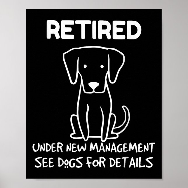 Póster Retired Under New Management See Dogs For Detail D (Frente)