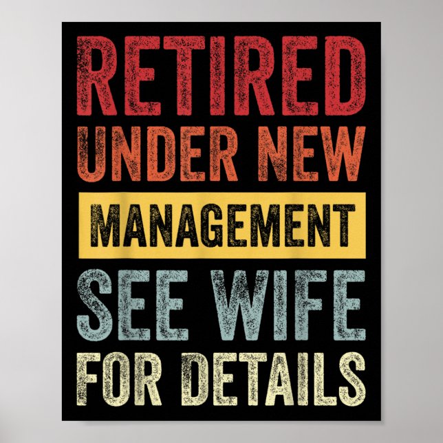 Póster Retired Under New Management See Wife For Details  (Frente)