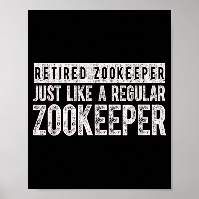 Póster Retired Zookeeper Funny Zoo Keeper Retirement  (Frente)