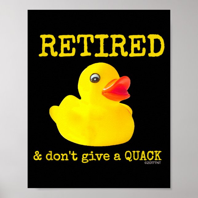 Póster Retirement Funny Retired I Don't Give A Quack Rubb (Frente)