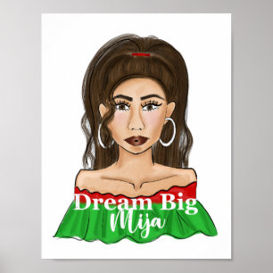 Póster Retrato latina de Dream Big Mija Quote