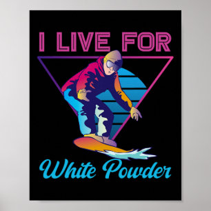 Póster Retro 90s Snowboard de los 80s Vivo para el polvo