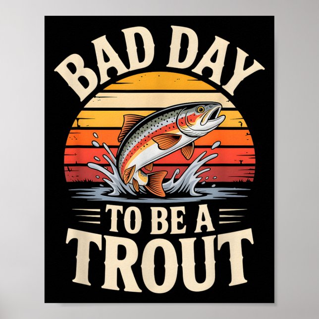 Póster Retro Bad Day To Be A Trout Fishermen Funny Fishin (Frente)