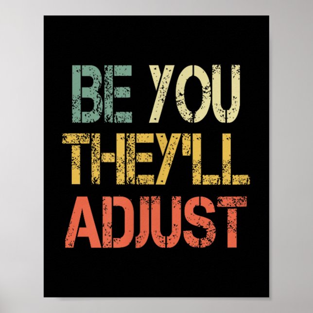 Póster Retro Be You They'll Adjust Motivational Mental He (Frente)