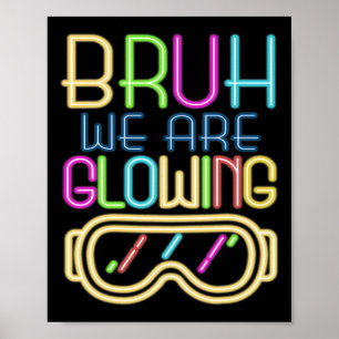Póster Retro Bruh Estamos Brillando En Mi Era Brillante C