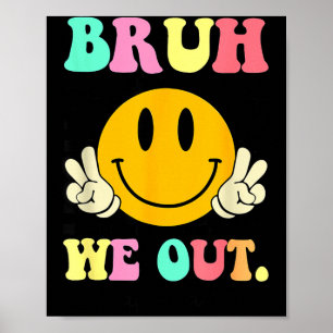 Póster Retro bruh fuera feliz último día de clases maestr