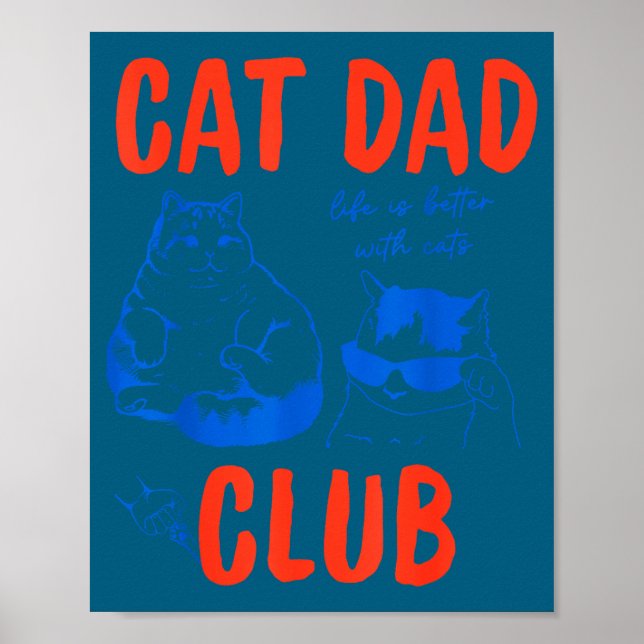Póster Retro Cat Dad Club Life Is Better With Cats Funny  (Frente)