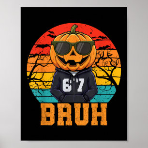 Póster Retro Divertido 67 Meme de Halloween Bruh Calabaza
