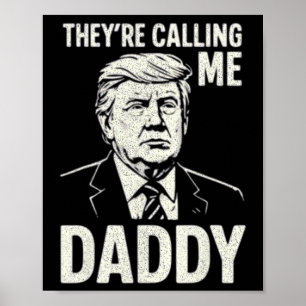 Póster Retro Divertido Trump Me Llaman Papá Hombres Mujer