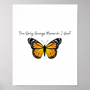 Póster Retro El Único Monarca Naranja Que Quiero Anti Aut