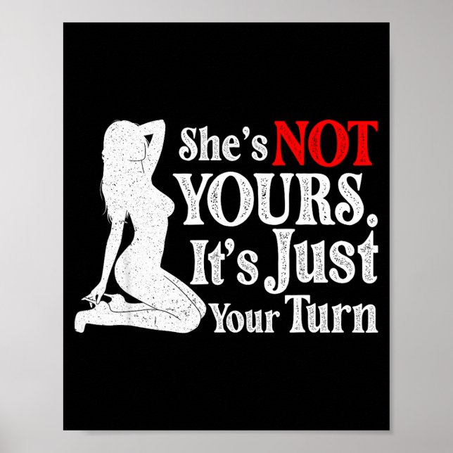 Póster Retro Funny Sarcastic She Is Not Yours It Is Just  (Frente)